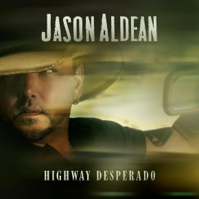 New Country: Jason Aldean — ‘Highway Desperado’
