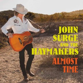 New Country: John Surge and the Haymakers — ‘Almost Time’