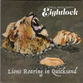 New Blues/Rock/Soul: Paul Reed Smith / Eightlock — ‘Lions Roaring in Quicksand’