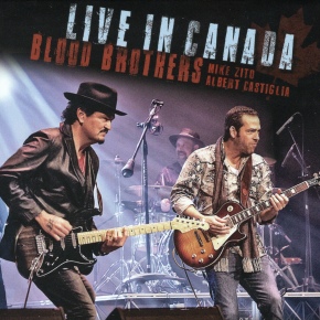 New Blues: Mike Zito and Albert Castiglia — ‘Blood Brothers LIVE IN CANADA’